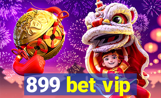 899 bet vip
